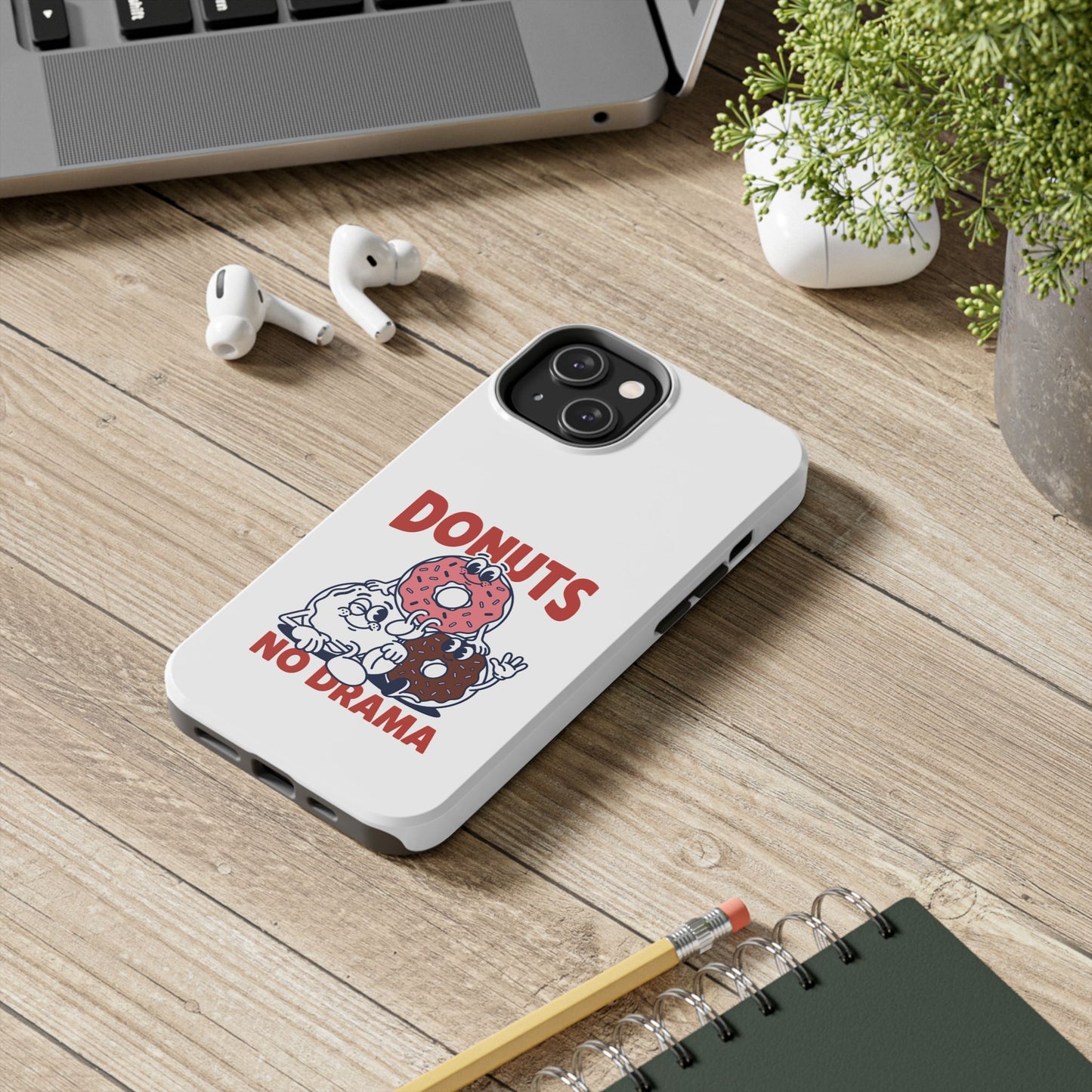 Donuts No Drama - Phone Case