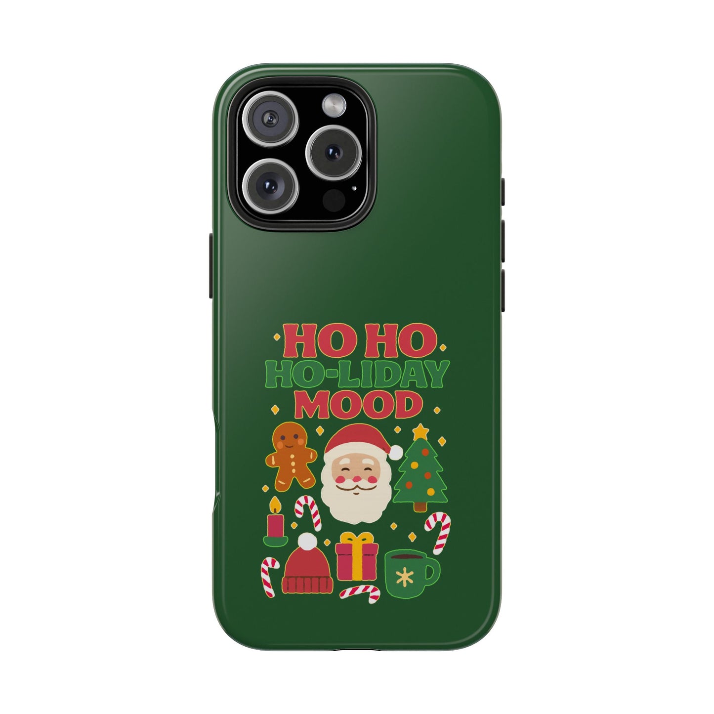 Ho Ho Ho-liday Mood - Phone Case