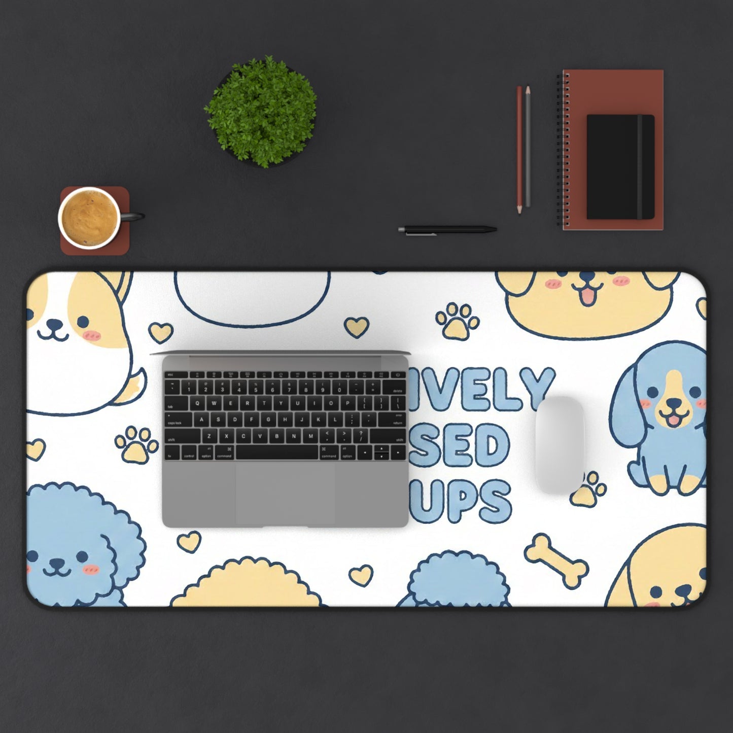 Paw-sitively Obsessed with Pups - Desk Mat