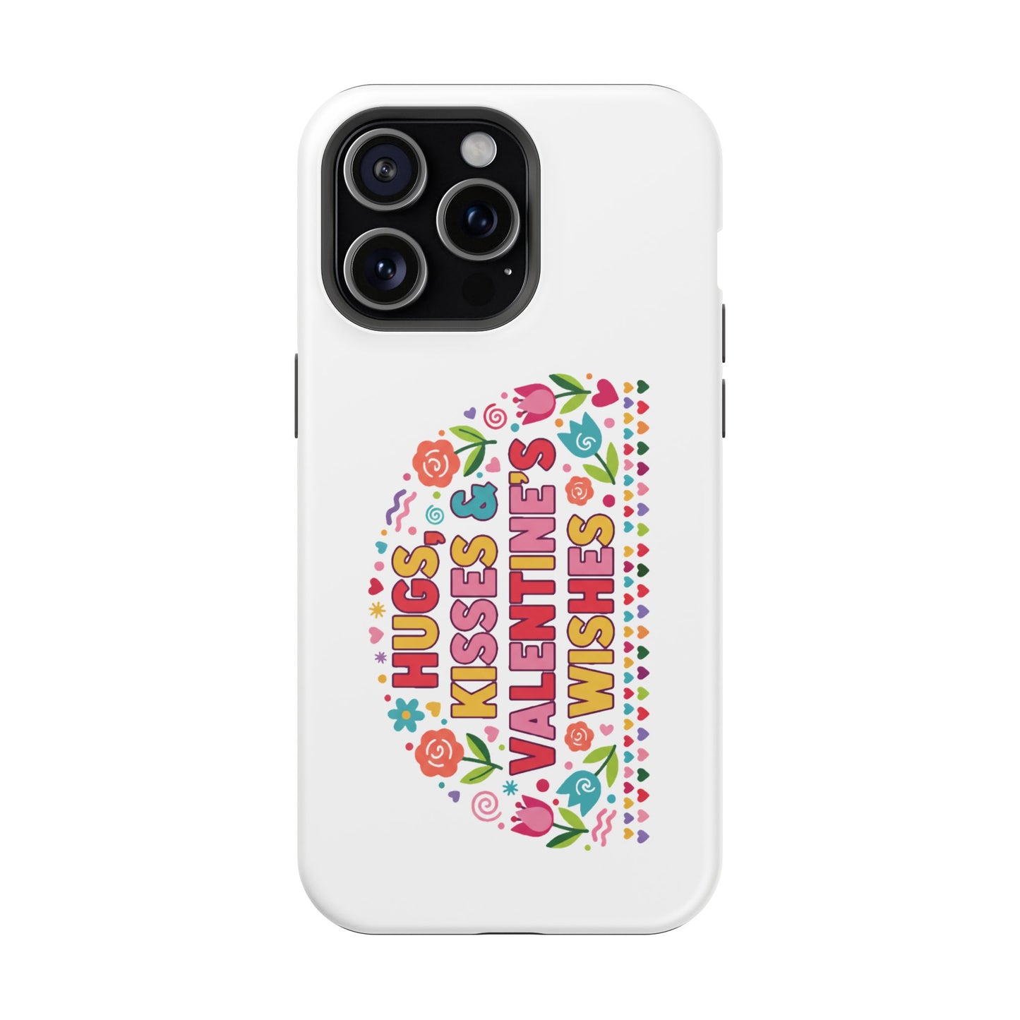 Hugs, Kisses & Valentine’s Wishes - Magnetic Phone Case