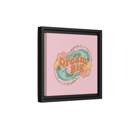 Dream Big - Framed Canvas