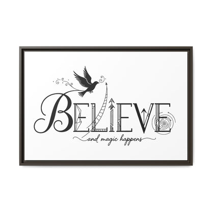 Believe and Magic Happens - Framed Canvas