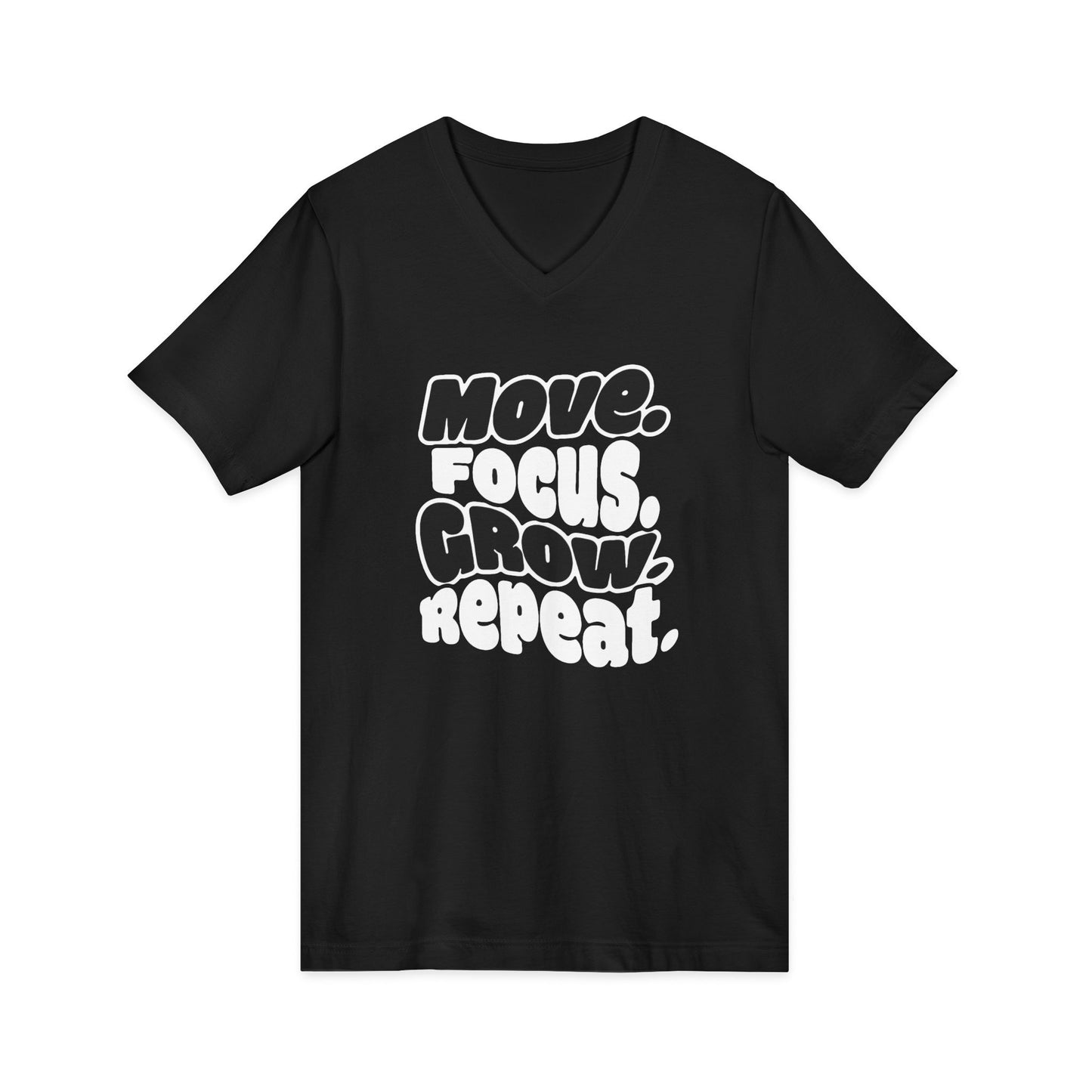 Move. Focus. Grow. Repeat. - V-Neck Tee