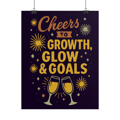 Celebratory Motivational Poster, Cheers to Growth Glow & Goals Print, Inspirational Wall Art, Goal Setting Motivation Decor, New Year Vibes