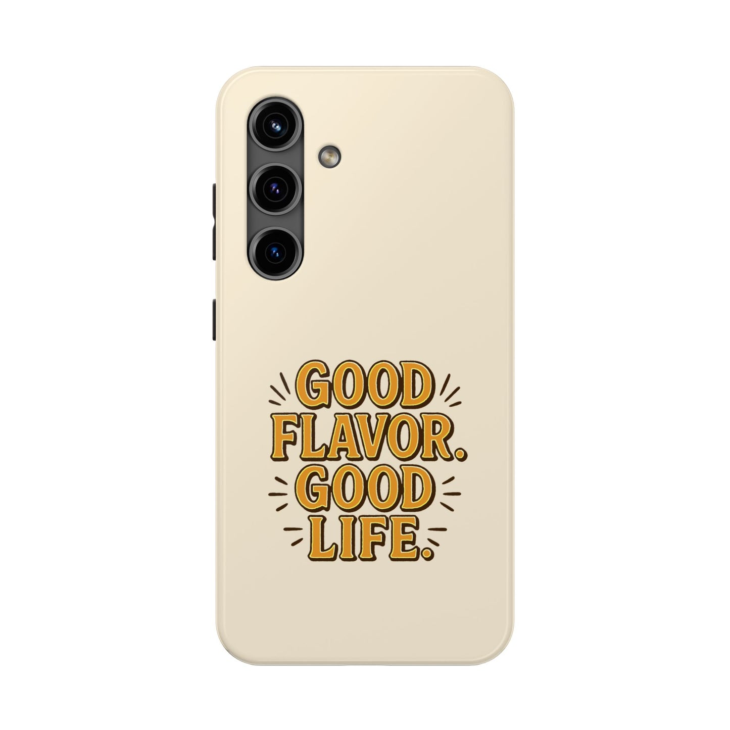 Good Flavor. Good Life. - Phone Case