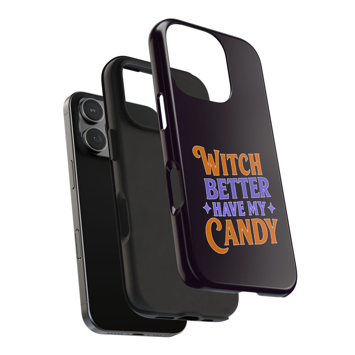Witch Better Have My Candy - Phone Case