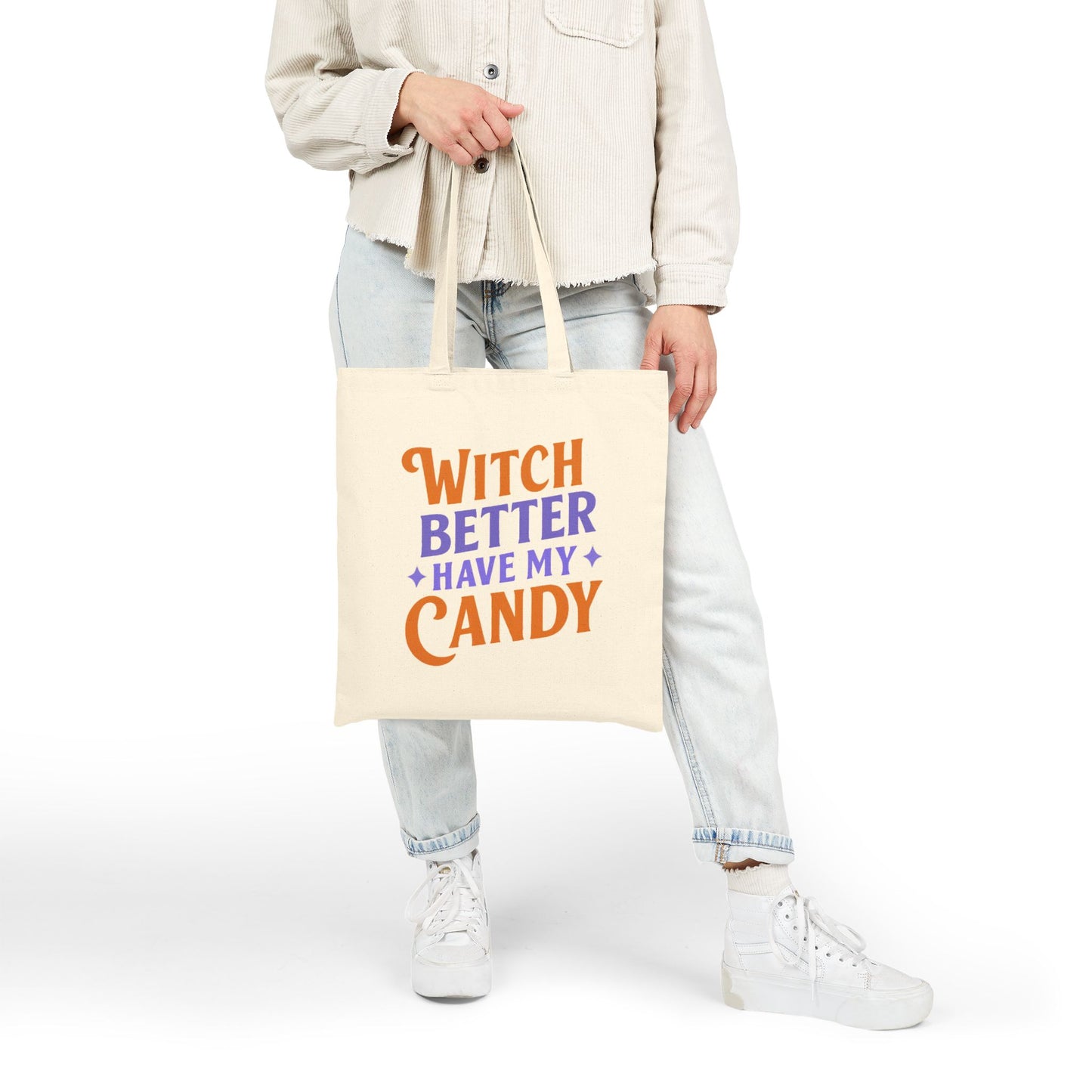 Witch Better Have My Candy - Tote Bag