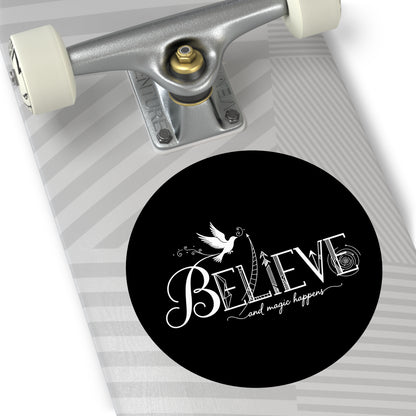 Believe and Magic Happens - Sticker