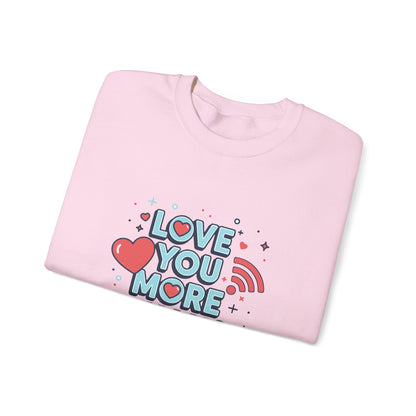 Love You More Than Wi‑Fi - Sweatshirt