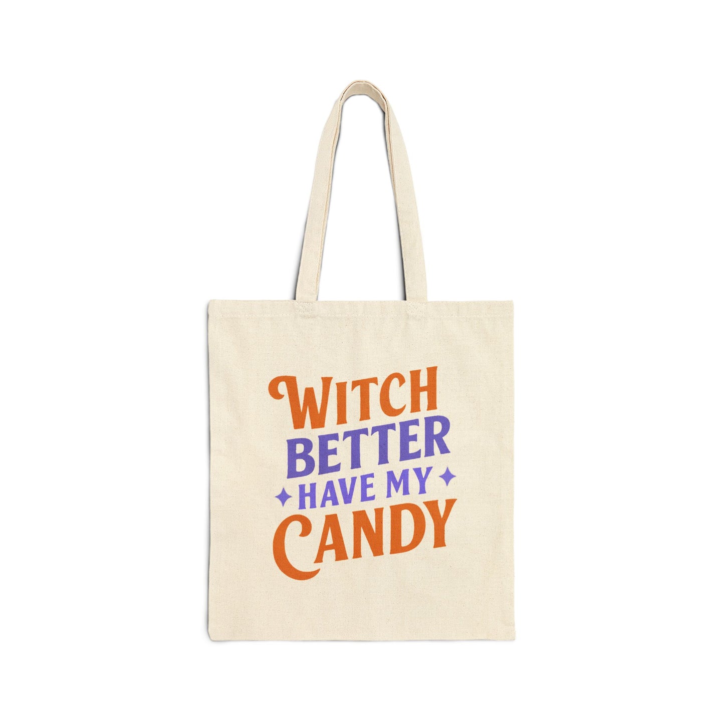 Witch Better Have My Candy - Tote Bag