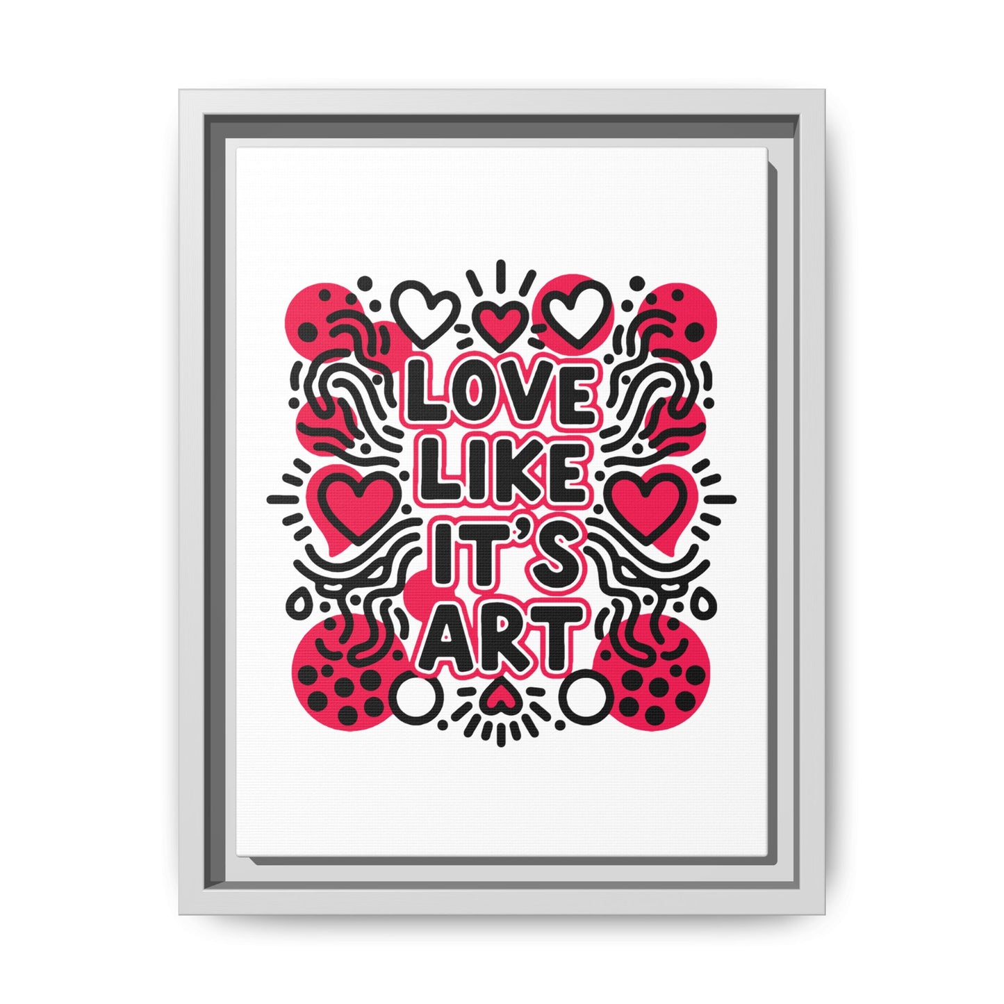Love Like It's Art - Framed Canvas
