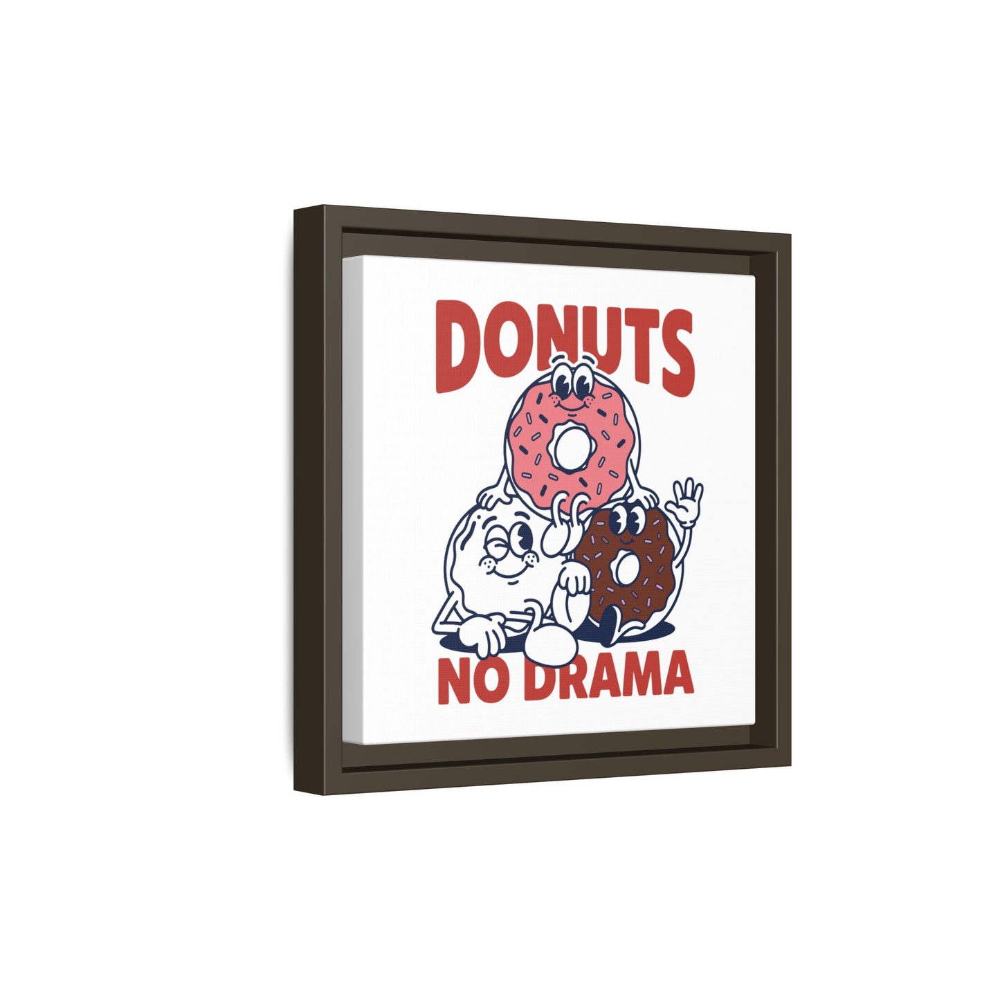 Donuts No Drama - Framed Canvas