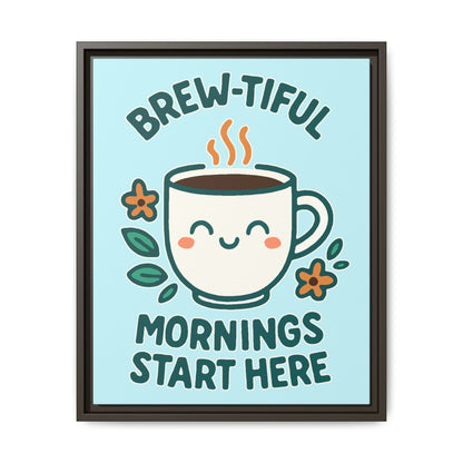 Framed Canvas Art, Brew-tiful Mornings Wall Decor, Coffee Lovers Gift, Kitchen Decoration, Cozy Home Art, Cute Framed Print