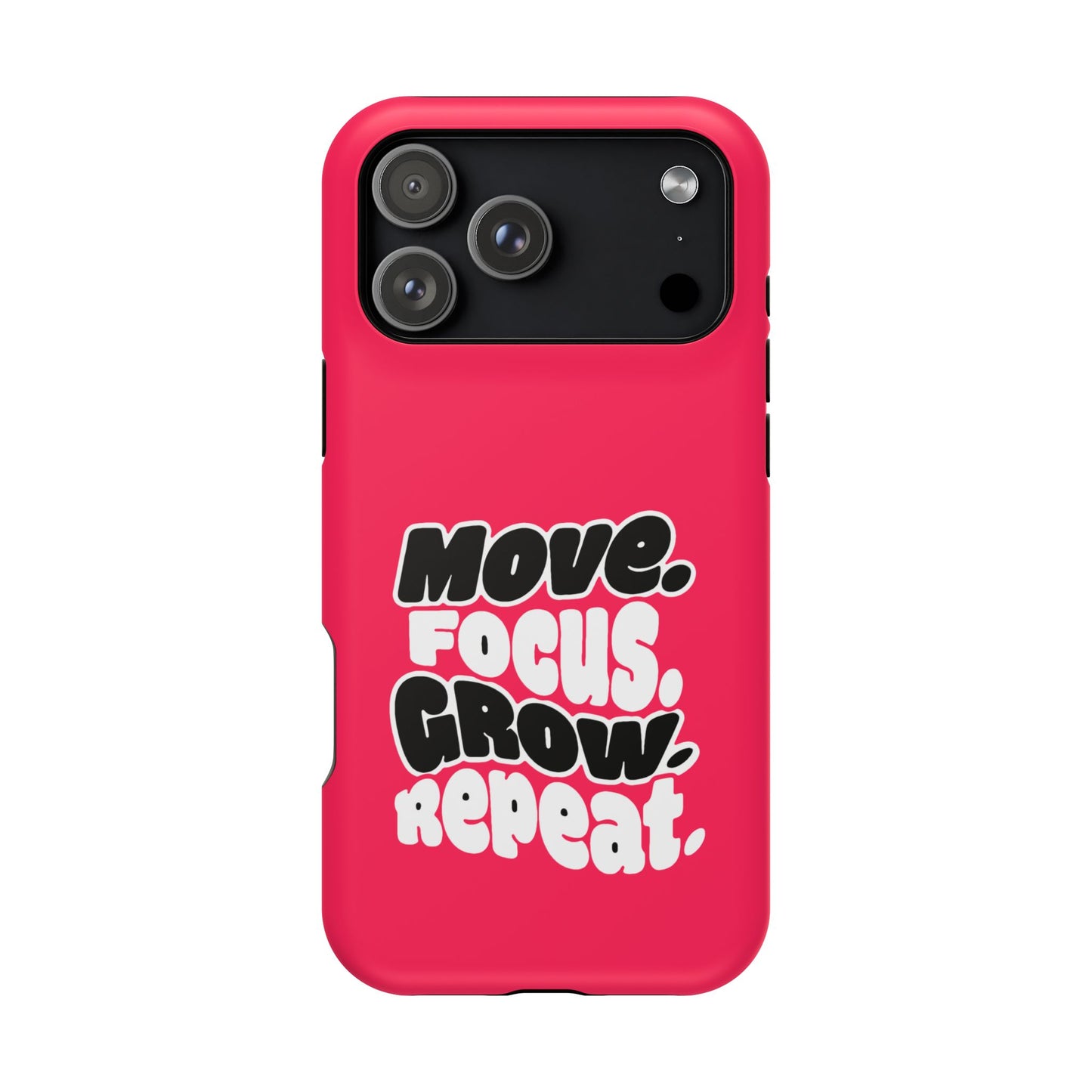 Move. Focus. Grow. Repeat. - Magnetic Phone Case
