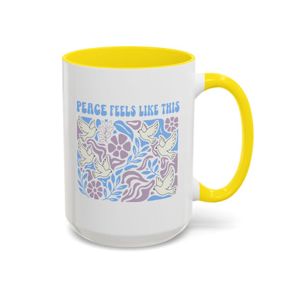 Peace Feels Like This - Color Accent Mug