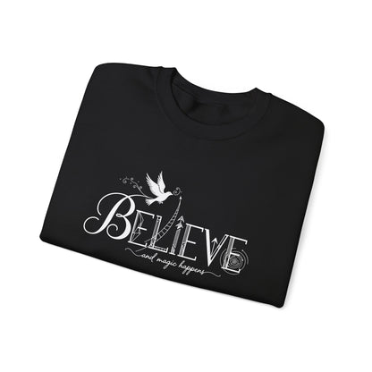 Believe and Magic Happens - Sweatshirt