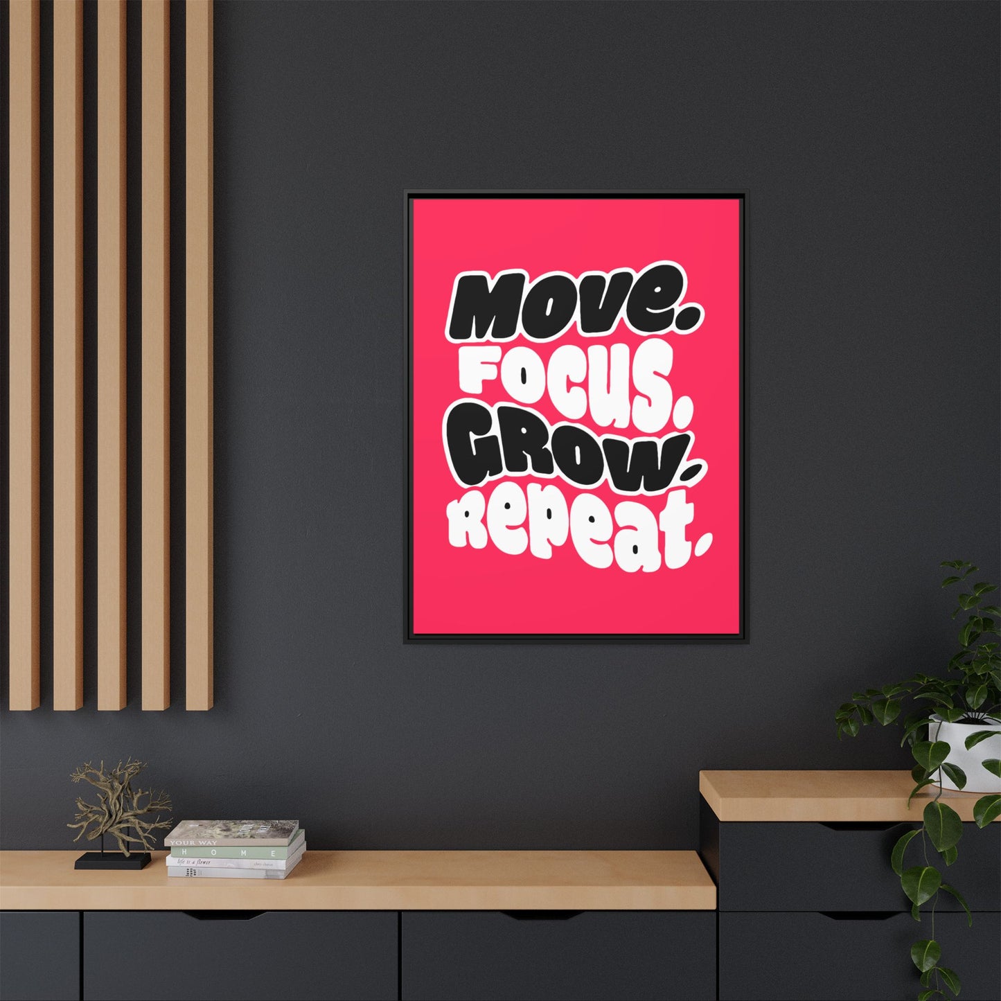 Move. Focus. Grow. Repeat. - Framed Canvas