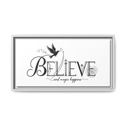 Believe and Magic Happens - Framed Canvas