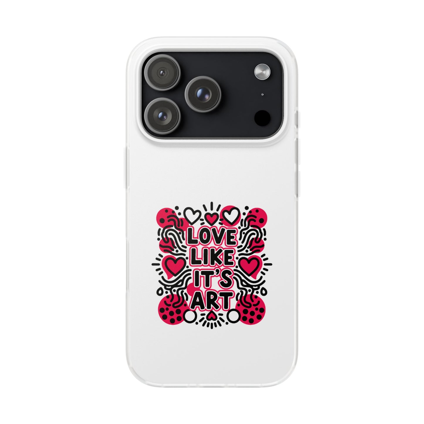 Love Like It's Art - Flexi Phone Case