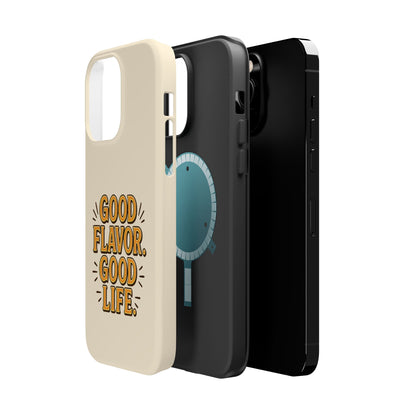 Good Flavor. Good Life. - Magnetic Phone Case