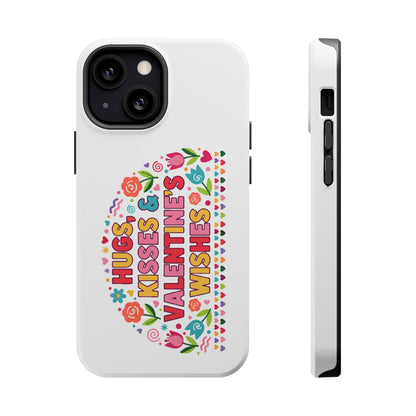 Hugs, Kisses & Valentine’s Wishes - Magnetic Phone Case