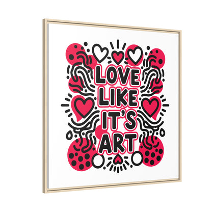 Love Like It's Art - Framed Canvas