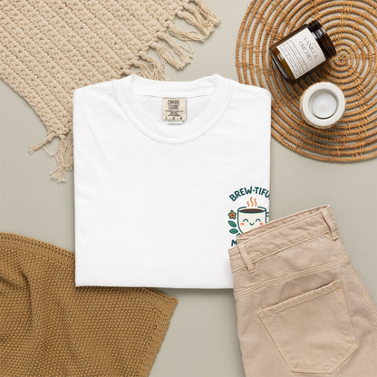 Brew-tiful Mornings Start Here - T-Shirt