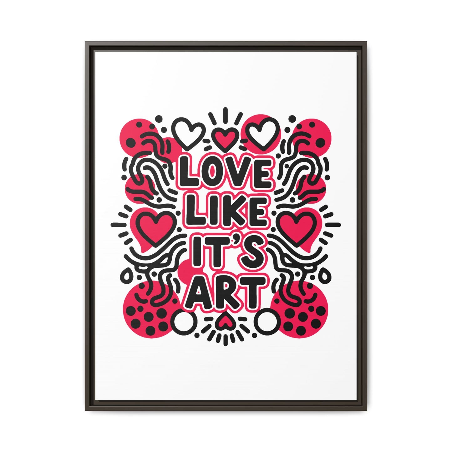 Love Like It's Art - Framed Canvas