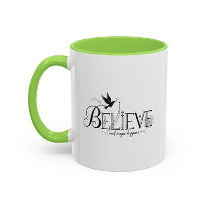 Believe and Magic Happens - Colorful Mug