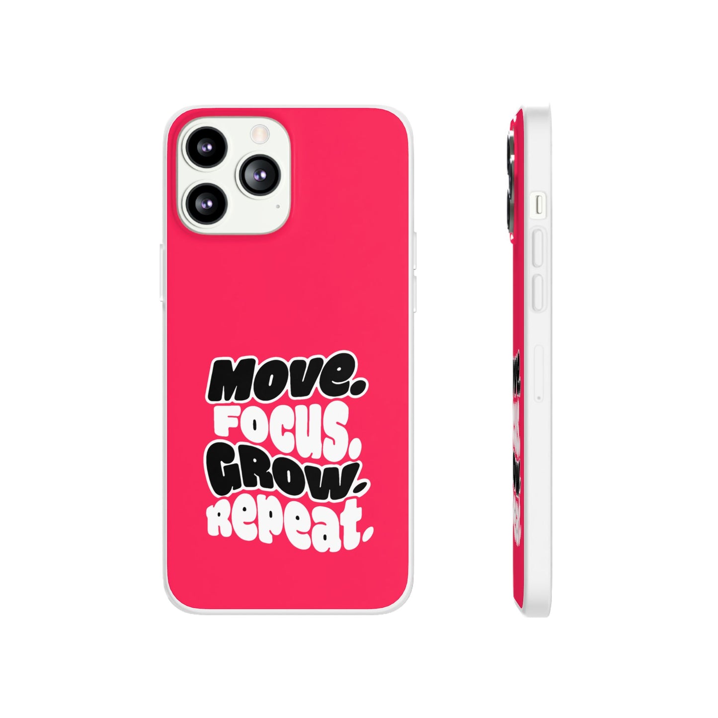 Move. Focus. Grow. Repeat. - Flexi Phone Case