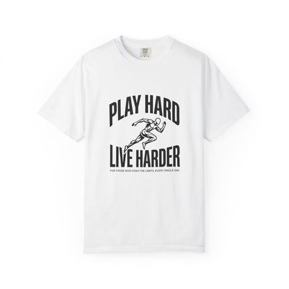 Play Hard / Live Harder - T-Shirt