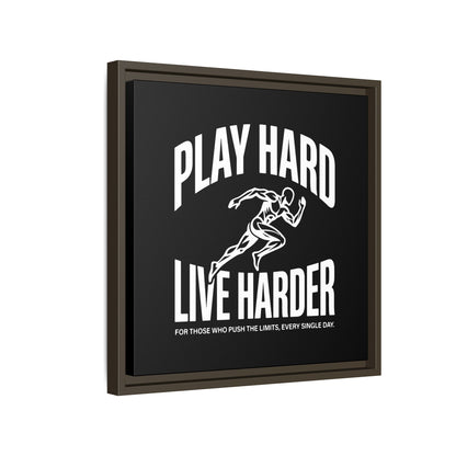 Play Hard / Live Harder - Framed Canvas
