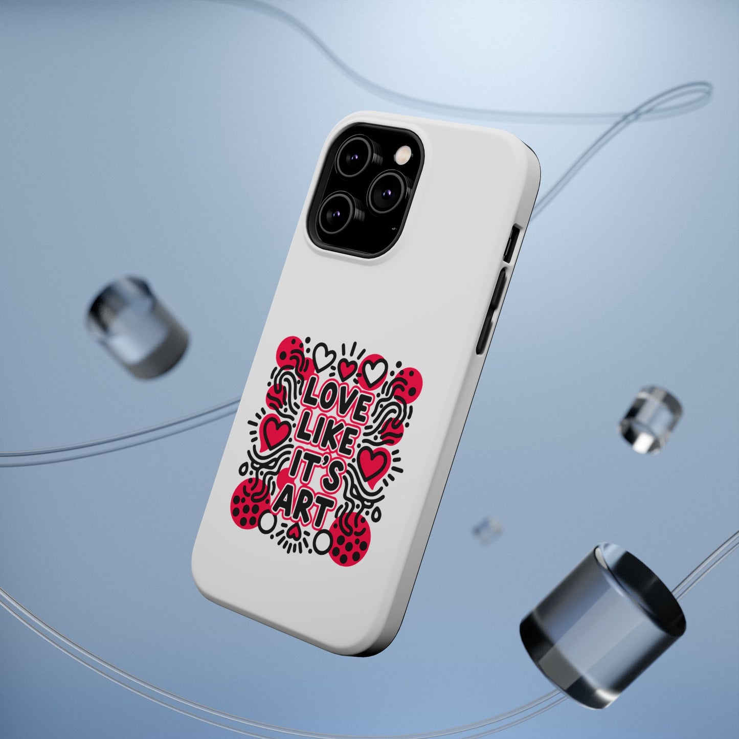 Love Like It's Art - Magnetic Phone Case
