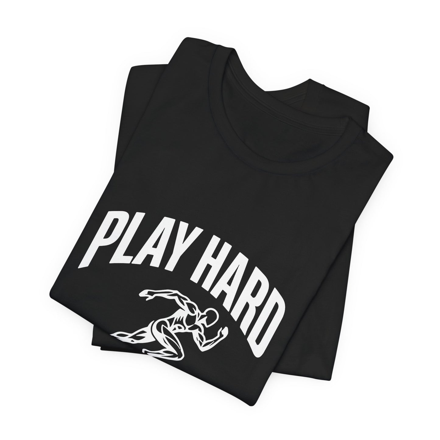 Play Hard / Live Harder - T-Shirt
