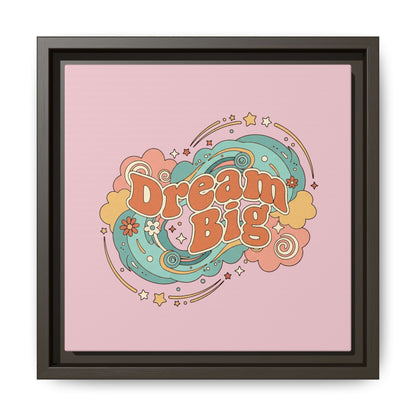 Dream Big - Framed Canvas
