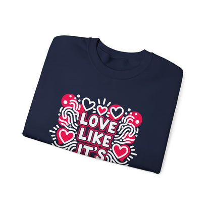 Love Like It's Art - Sweatshirt
