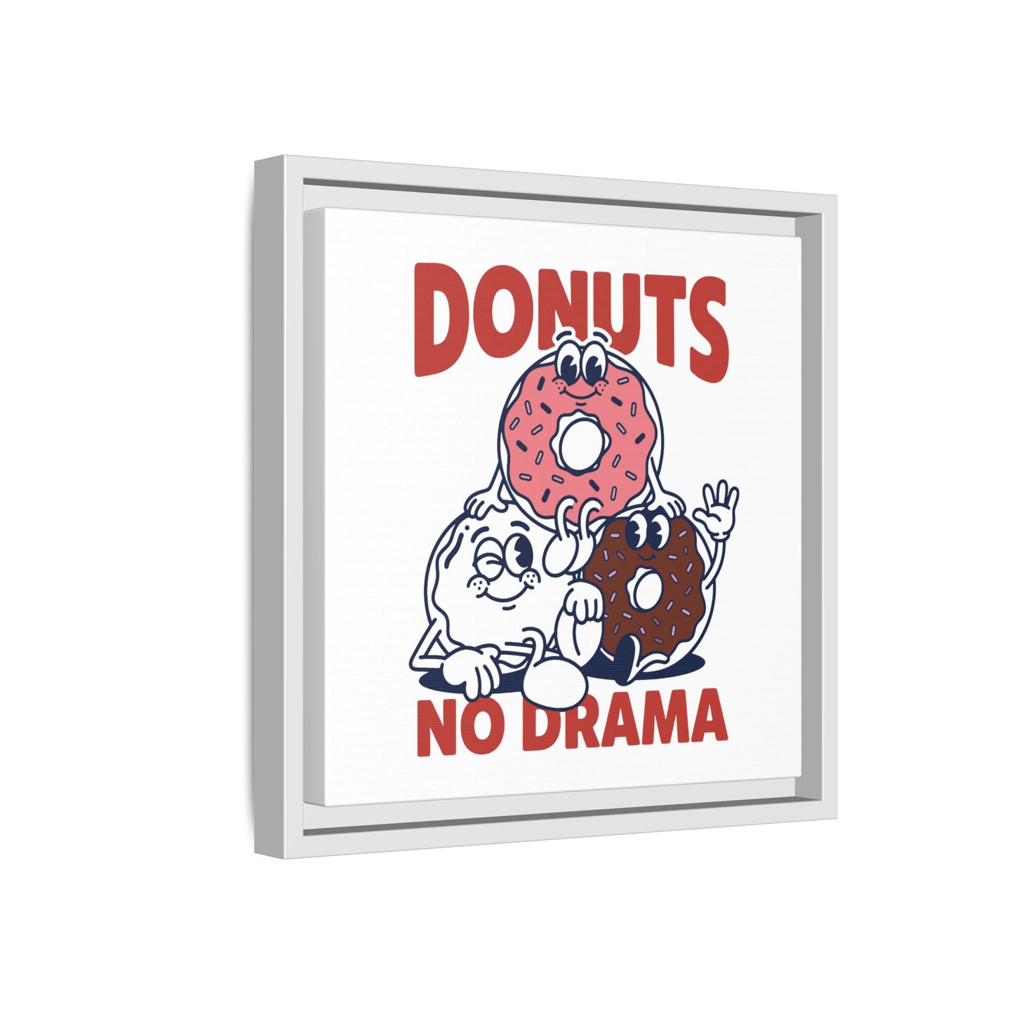 Donuts No Drama - Framed Canvas