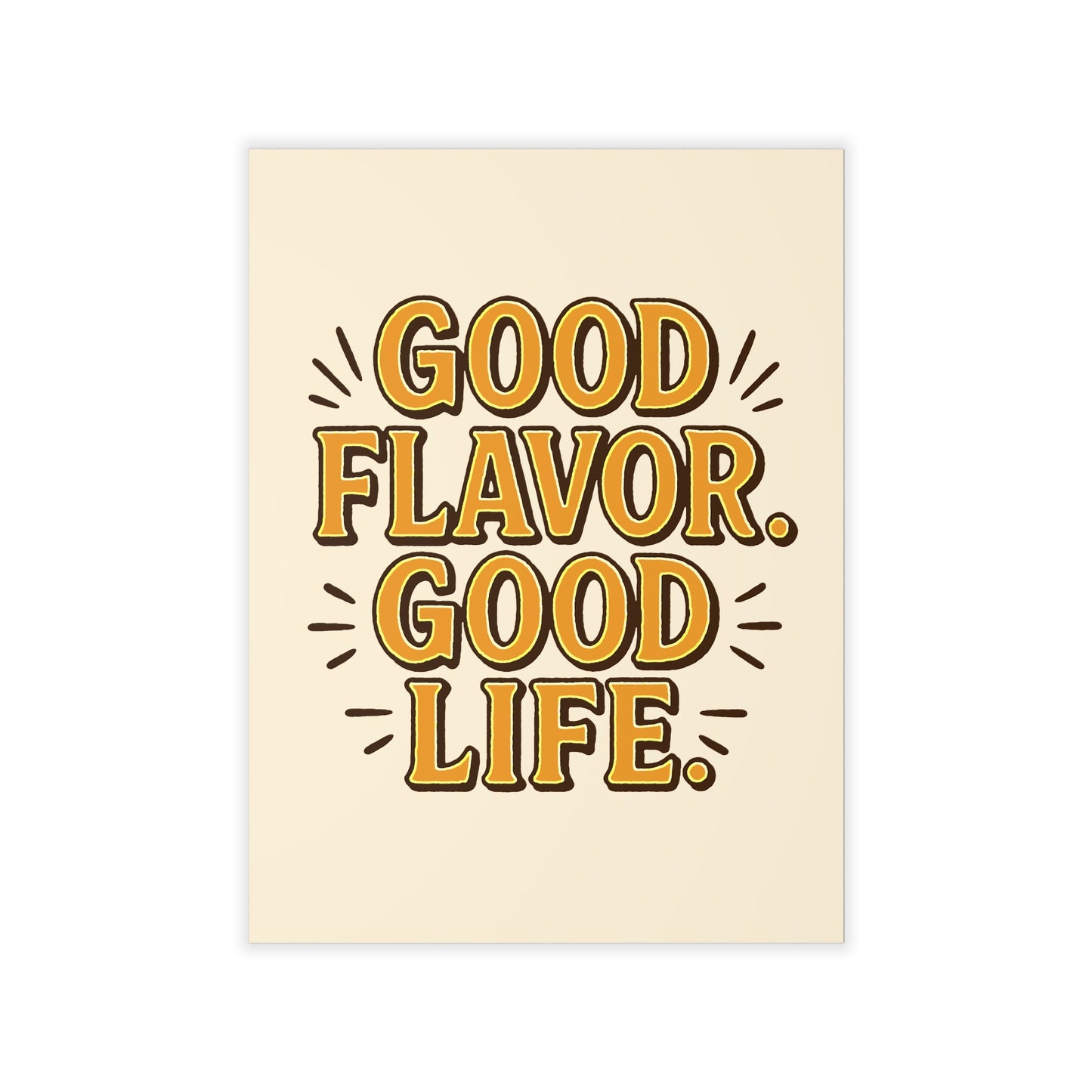 Good Flavor. Good Life. - Wall Decal