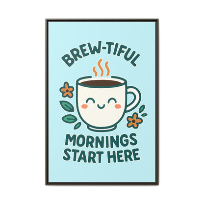 Framed Canvas Art, Brew-tiful Mornings Wall Decor, Coffee Lovers Gift, Kitchen Decoration, Cozy Home Art, Cute Framed Print