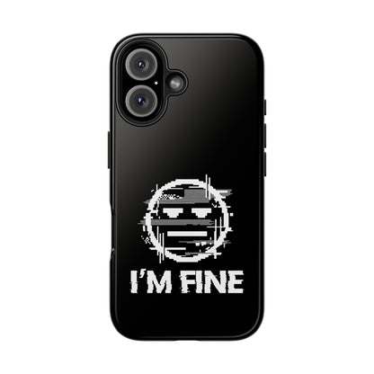 I’m Fine Glitched Smiley - Phone Case