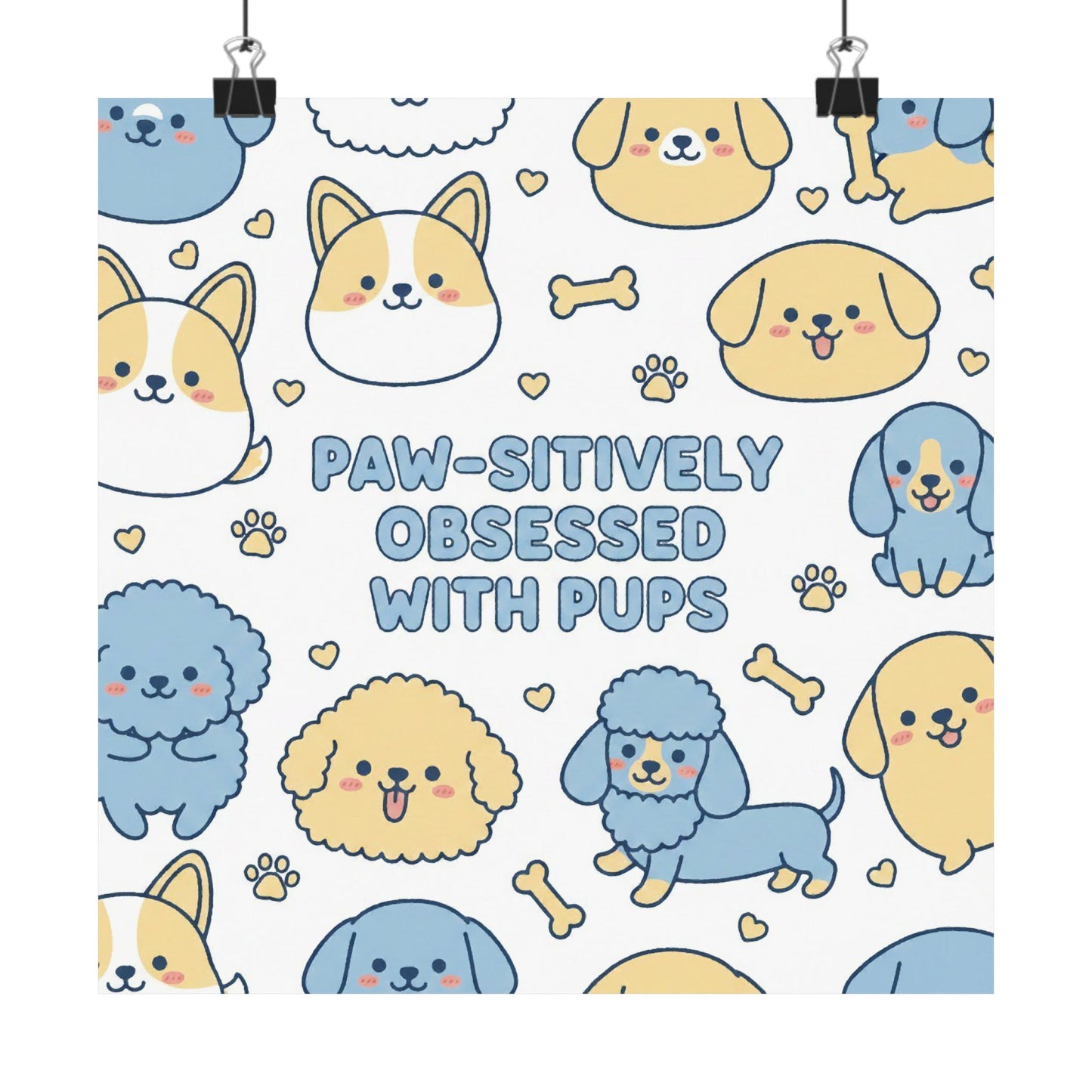 Paw-sitively Obsessed with Pups - Poster