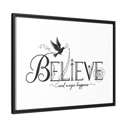 Believe and Magic Happens - Framed Canvas