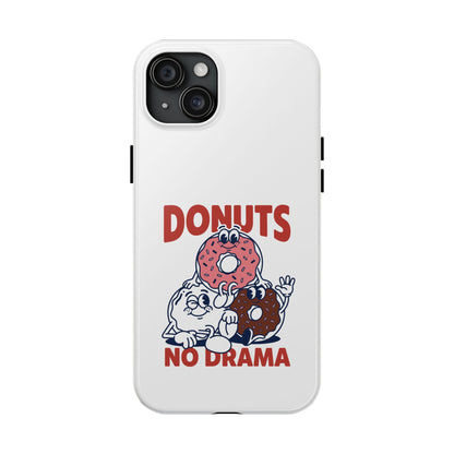 Donuts No Drama - Phone Case