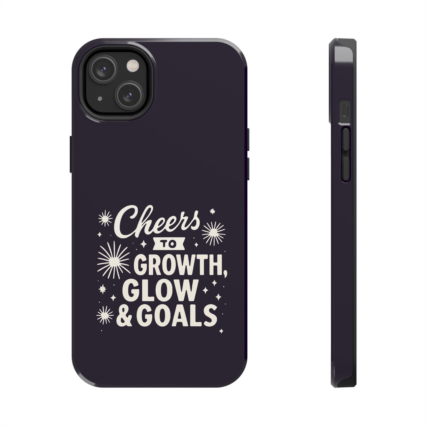 Cheers to Growth, Glow & Goals - Phone Case
