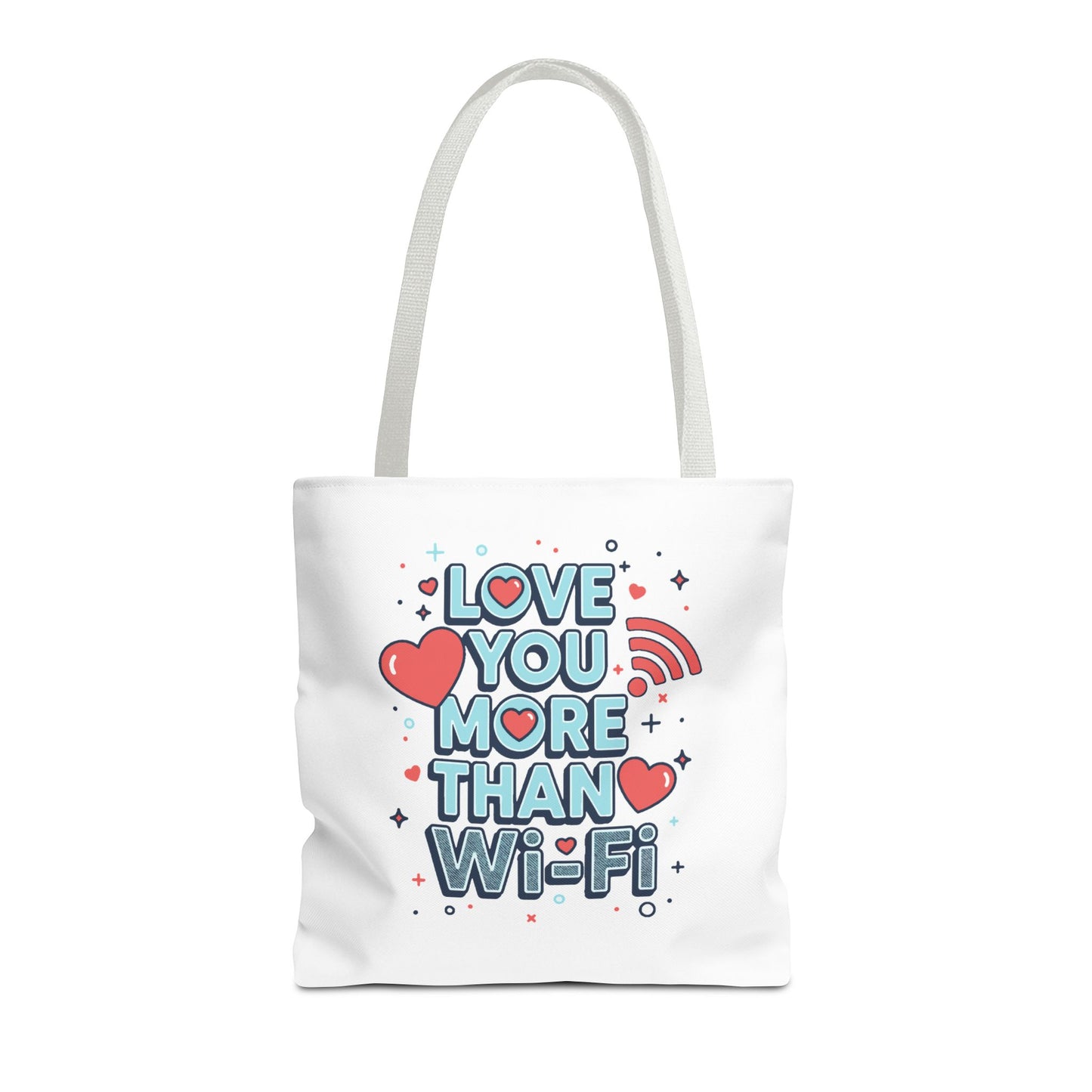 Love You More Than Wi‑Fi - Tote Bag
