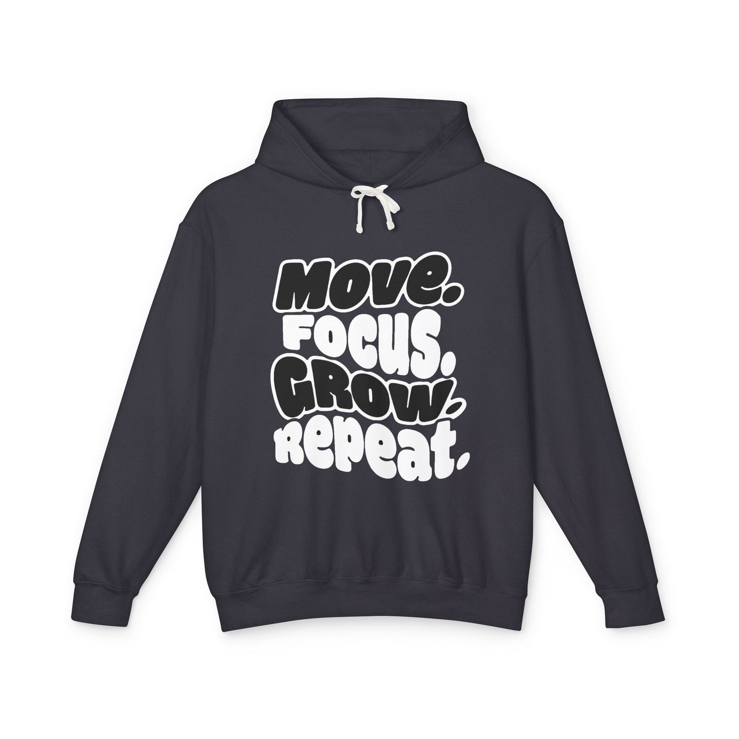 Move. Focus. Grow. Repeat. - Hoodie