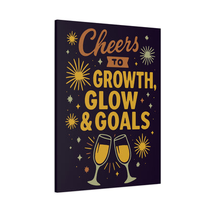 Cheers to Growth Canvas Wall Art, Motivational Decor, Inspirational Print for Home, Office, Gift for Graduates, New Year Vibes