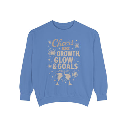 Cheers to Growth, Glow & Goals - Sweatshirt