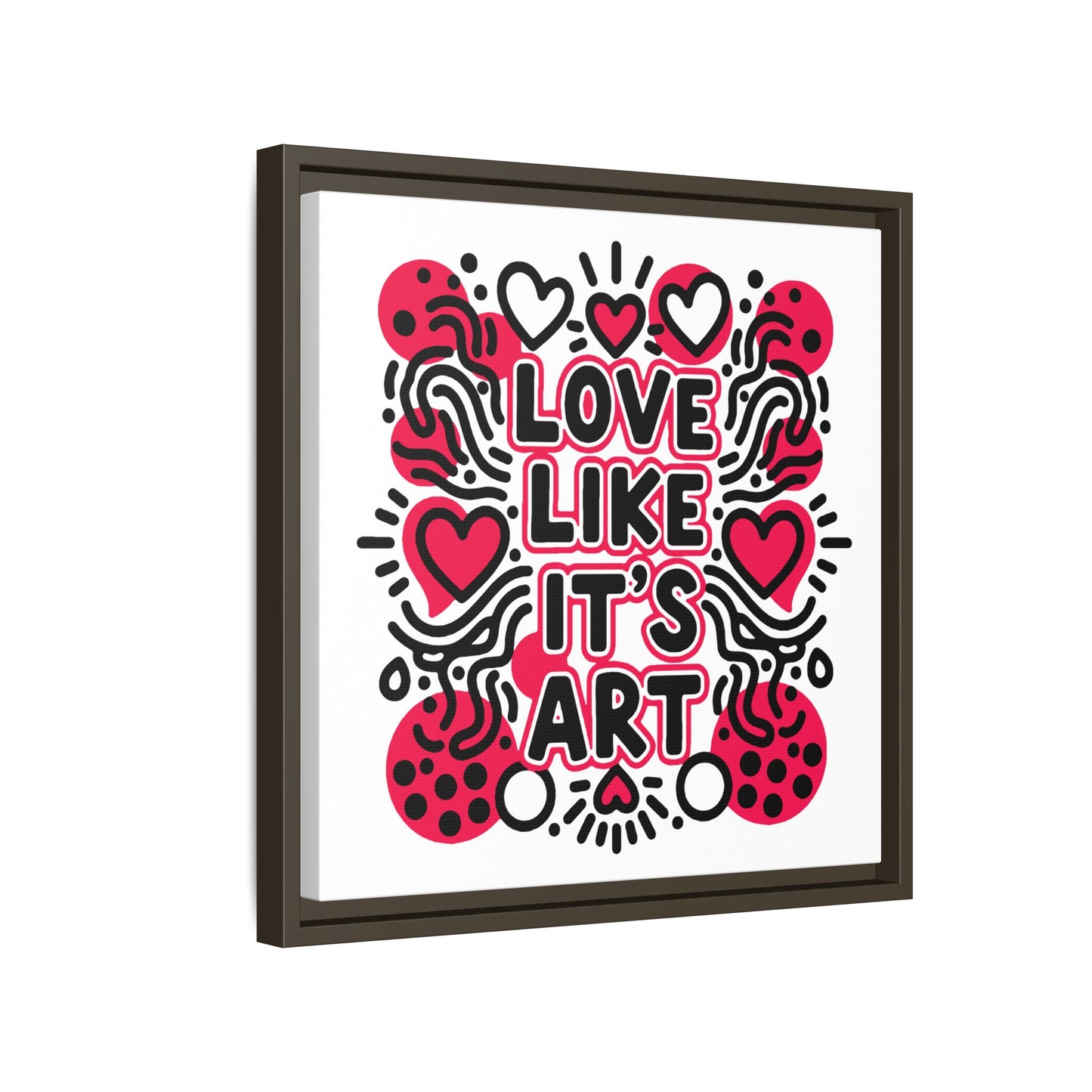 Love Like It's Art - Framed Canvas