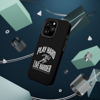 Play Hard / Live Harder - Magnetic Phone Case